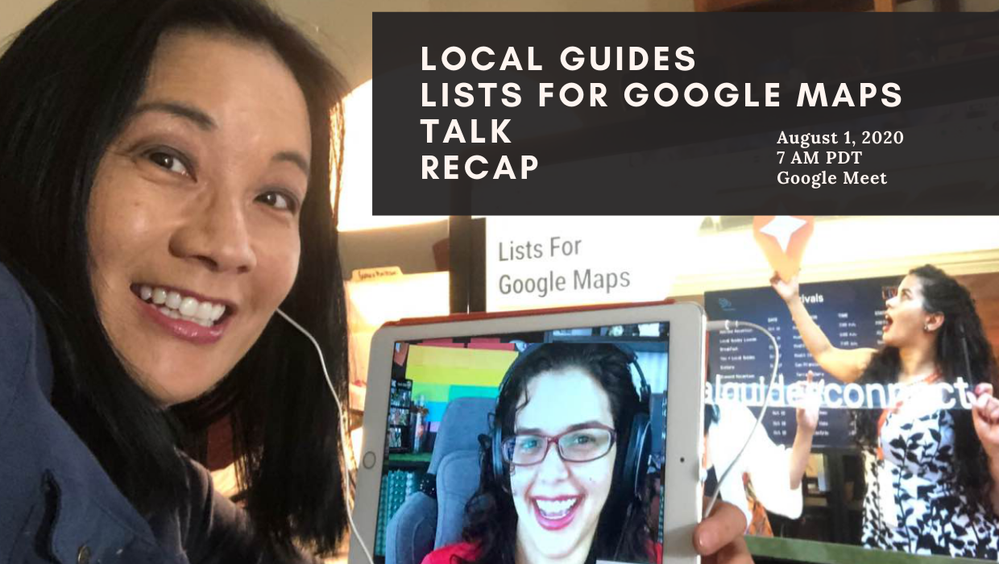 Caption: San Francisco Bay Area Local Guide @karenvchin and Seattle Local Guide @Kwiksatik getting ready for their August 1st, 2020 VIRTUAL: Local Guides Lists for Google Talk meet-up. Selfie: @KarenVChin