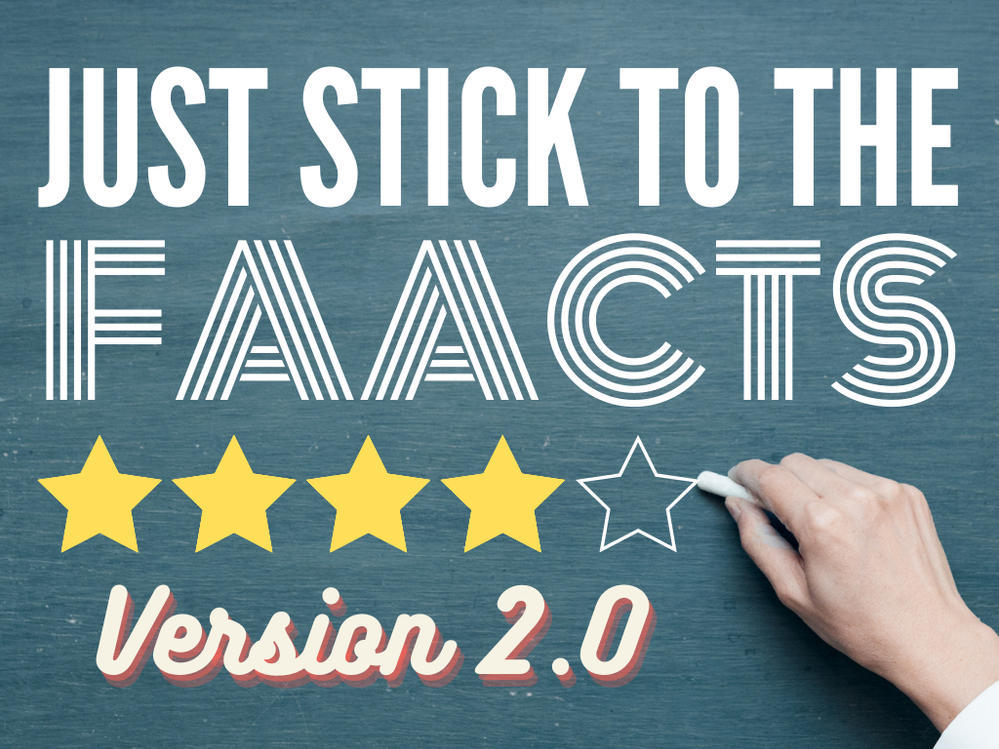 Caption: Cover photo showing the text "Just stick to the FAACTS: Version 2.0".