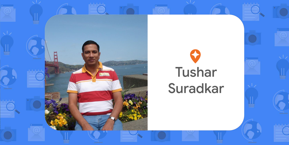 Caption: A photo of Tushar smiling and an illustration with the words ‘Tushar Suradkar,’ the Local Guides pin, an email, a light bulb, a globe, a notebook with a magnifying glass, and a camera.