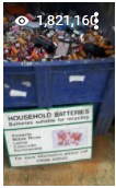 The recycling bin for Household Batteries. It has 1,821,160 views at the end of August 2021