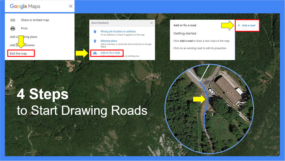 Caption: A screenshot of Google Maps, with the Google Maps menu screens overlaid, and the steps required to start the new Road Editor, and below the text: "4 Steps to Start Drawing Roads"