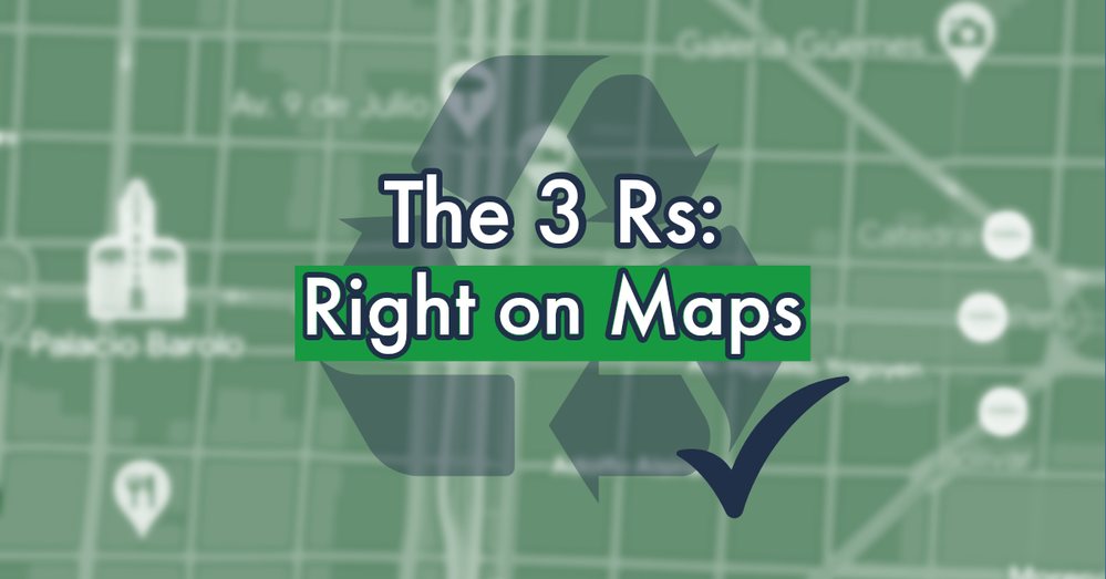 Caption: An image with the three Rs logo and a check in front of a Map, and the words: The 3 Rs: Right on Maps