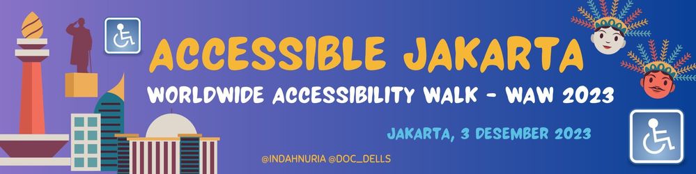 ACCESSIBLE JAKARTA - WAW 2023 POSTER - hosted by @indahnuria and @Doc_Dells