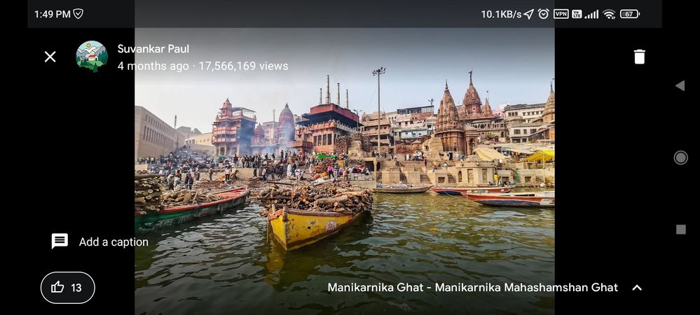 caption : @suvankar_paul14 star photo of manikarnika ghat uploaded onto google maps on 2023-08-31 and showing star views of 17,566,169 at 2023-12-31