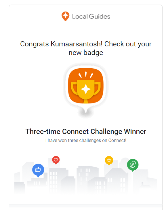 Caption: Snapshot of Congratulations email on Three-time Connect Challenge Winner received on 10-April-2024, Data Source: Local Guides Connect Mailer