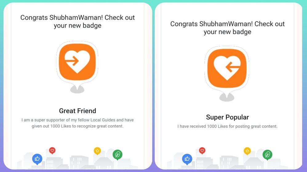 Caption : Left Badge received for "Great Friend" and Right Badge Received for "Super Popular"