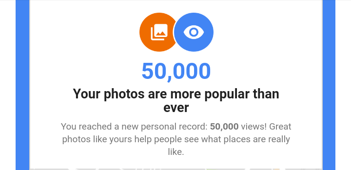 After 2 months ,my photos reached 50K views on Google