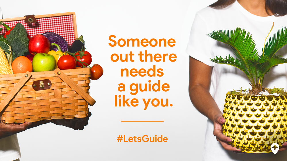 Caption: An image of people holding colorful groceries and a striking potted plant, overlaid with the text "Someone out there needs a guide like you. #LetsGuide"