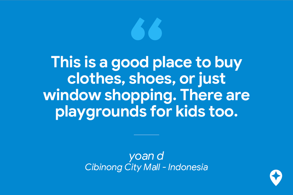 Caption: A review of Cibinong City Mall in Indonesia by Local Guide yoan d: “This is a good place to buy clothes, shoes, or just window shopping. There are playgrounds for kids too.”