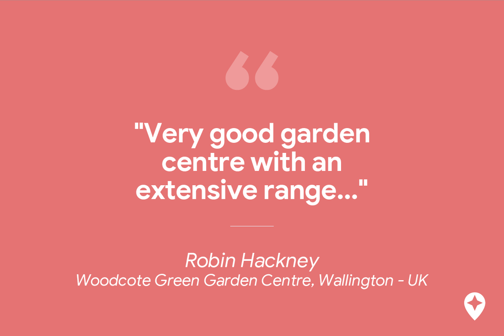 Caption: A review by Local Guide Robin Hackney of Woodcote Green Garden Centre in Wallington, U.K.: “Very good garden centre with an extensive range…”