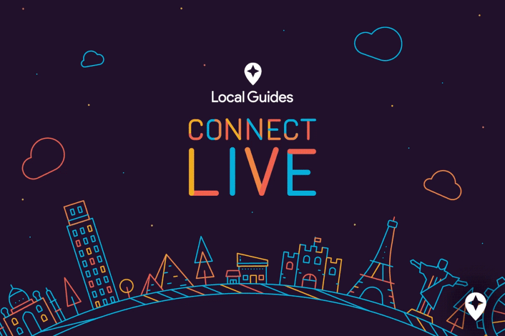 Caption: A gif that says “Local Guides Connect Live” above a global skyline with fireworks.