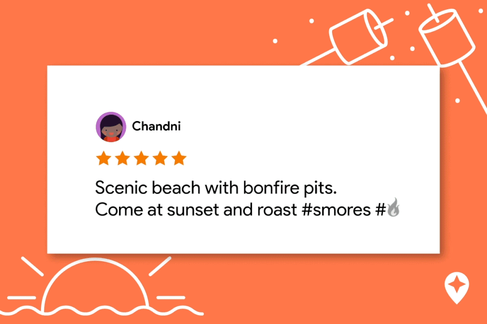 Caption: A GIF that shows a five-star review that says, “Scenic beach with bonfire pits. Come at sunset and roast #smores #fire emoji” against an orange background with a drawing of a sun and marshmallows on sticks.