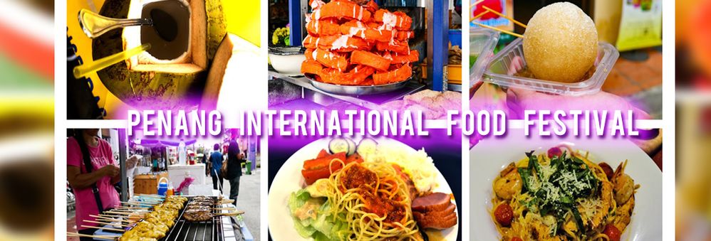 A Collage Banner representing Penang International Food Festival