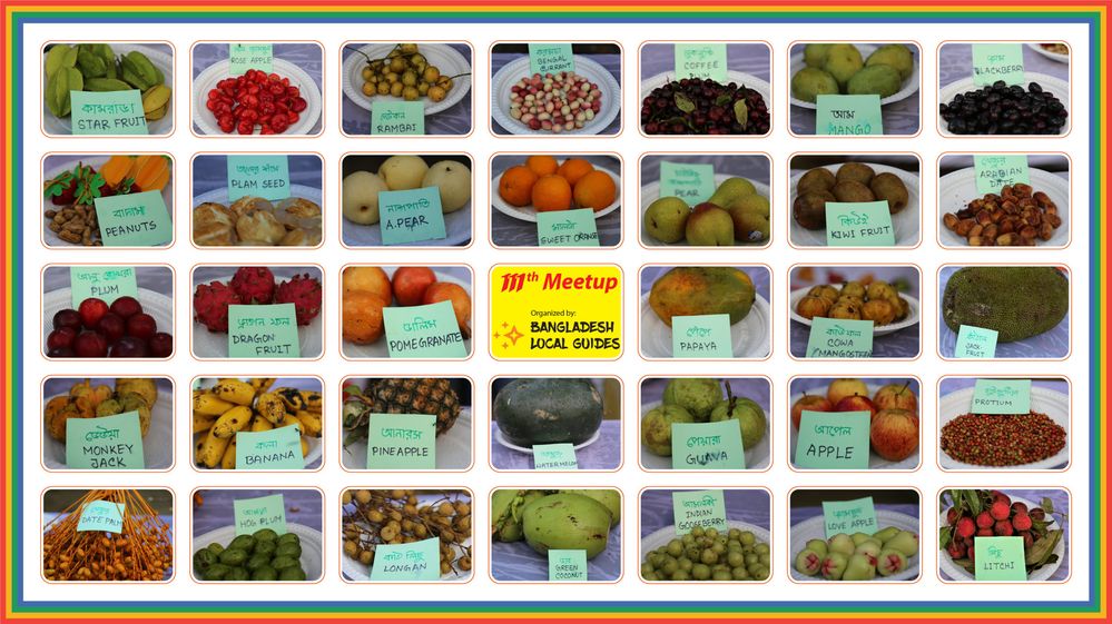 A photo there 35 fruits with Bengali & English name tag also Bangladesh local guides 111th meetup banner in center